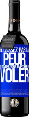 39,95 € Envoi gratuit | Vin rouge Édition RED MBE Réserve Ne laissez pas la peur de tomber vous empêcher de voler Étiquette Bleue. Étiquette personnalisable Réserve 12 Mois Récolte 2015 Tempranillo