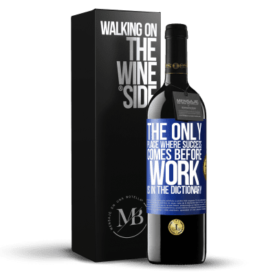 «The only place where success comes before work is in the dictionary» RED Edition MBE Reserve