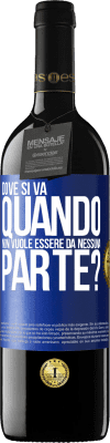 39,95 € Spedizione Gratuita | Vino rosso Edizione RED MBE Riserva dove si va quando non vuole essere da nessuna parte? Etichetta Blu. Etichetta personalizzabile Riserva 12 Mesi Raccogliere 2015 Tempranillo