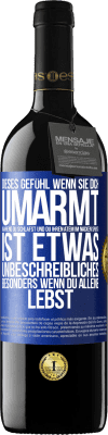 39,95 € Kostenloser Versand | Rotwein RED Ausgabe MBE Reserve Dieses Gefühl, wenn sie dich umarmt, während du schläfst und du ihren Atem im Nacken spürst, ist etwas Unbeschreibliches. Besond Blaue Markierung. Anpassbares Etikett Reserve 12 Monate Ernte 2015 Tempranillo