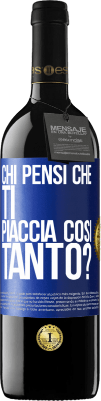 39,95 € Spedizione Gratuita | Vino rosso Edizione RED MBE Riserva chi pensi che ti piaccia così tanto? Etichetta Blu. Etichetta personalizzabile Riserva 12 Mesi Raccogliere 2015 Tempranillo