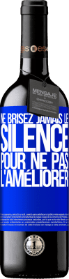 39,95 € Envoi gratuit | Vin rouge Édition RED MBE Réserve Ne brisez jamais le silence pour ne pas l'améliorer Étiquette Bleue. Étiquette personnalisable Réserve 12 Mois Récolte 2015 Tempranillo