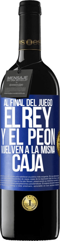 39,95 € Envío gratis | Vino Tinto Edición RED MBE Reserva Al final del juego, el rey y el peón vuelven a la misma caja Etiqueta Azul. Etiqueta personalizable Reserva 12 Meses Cosecha 2015 Tempranillo