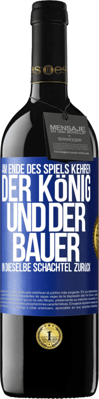 39,95 € Kostenloser Versand | Rotwein RED Ausgabe MBE Reserve Am Ende des Spiels kehren der König und der Bauer in dieselbe Schachtel zurück Blaue Markierung. Anpassbares Etikett Reserve 12 Monate Ernte 2015 Tempranillo