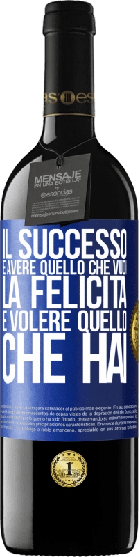 39,95 € Spedizione Gratuita | Vino rosso Edizione RED MBE Riserva il successo è avere quello che vuoi. La felicità è volere quello che hai Etichetta Blu. Etichetta personalizzabile Riserva 12 Mesi Raccogliere 2015 Tempranillo