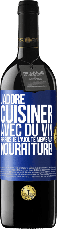 39,95 € Envoi gratuit | Vin rouge Édition RED MBE Réserve J'adore cuisiner avec du vin. Parfois je l'ajoute même à la nourriture! Étiquette Bleue. Étiquette personnalisable Réserve 12 Mois Récolte 2015 Tempranillo