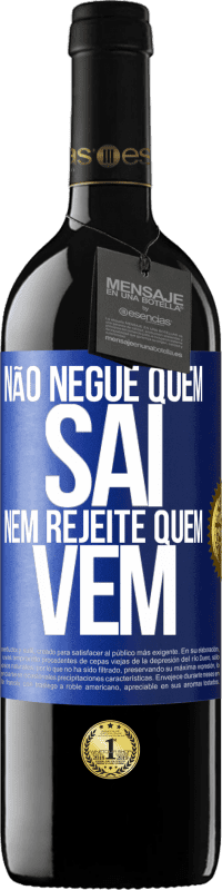 39,95 € Envio grátis | Vinho tinto Edição RED MBE Reserva Não negue quem sai, nem rejeite quem vem Etiqueta Azul. Etiqueta personalizável Reserva 12 Meses Colheita 2015 Tempranillo