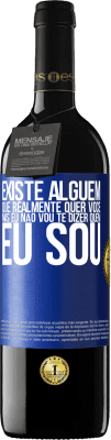 39,95 € Envio grátis | Vinho tinto Edição RED MBE Reserva Existe alguém que realmente quer você, mas eu não vou te dizer quem eu sou Etiqueta Azul. Etiqueta personalizável Reserva 12 Meses Colheita 2014 Tempranillo