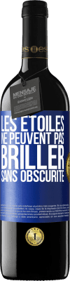 39,95 € Envoi gratuit | Vin rouge Édition RED MBE Réserve Les étoiles ne peuvent pas briller sans obscurité Étiquette Bleue. Étiquette personnalisable Réserve 12 Mois Récolte 2015 Tempranillo