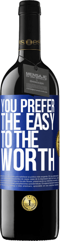 39,95 € 送料無料 | 赤ワイン REDエディション MBE 予約する あなたは価値よりも簡単を好む 青いタグ. カスタマイズ可能なラベル 予約する 12 月 収穫 2014 Tempranillo