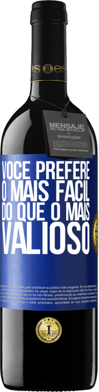 39,95 € Envio grátis | Vinho tinto Edição RED MBE Reserva Você prefere o mais fácil do que o mais valioso Etiqueta Azul. Etiqueta personalizável Reserva 12 Meses Colheita 2016 Tempranillo
