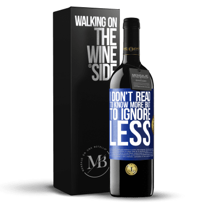 «I don't read to know more, but to ignore less» RED Edition MBE Reserve