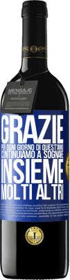 39,95 € Spedizione Gratuita | Vino rosso Edizione RED MBE Riserva Grazie per ogni giorno di quest'anno. Continuiamo a sognare insieme molti altri Etichetta Blu. Etichetta personalizzabile Riserva 12 Mesi Raccogliere 2015 Tempranillo