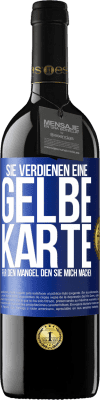 39,95 € Kostenloser Versand | Rotwein RED Ausgabe MBE Reserve Sie verdienen eine gelbe Karte für den Mangel, den Sie mich machen Blaue Markierung. Anpassbares Etikett Reserve 12 Monate Ernte 2015 Tempranillo