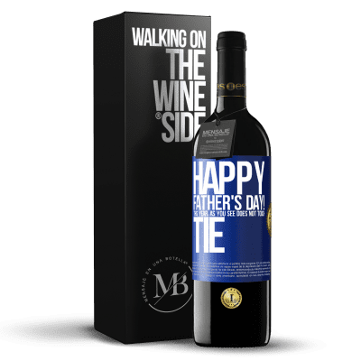 «Happy Father's Day! This year, as you see, does not touch tie» RED Edition MBE Reserve