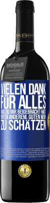 39,95 € Kostenloser Versand | Rotwein RED Ausgabe MBE Reserve Vielen Dank für alles, was du mir beigebracht hast, unter anderem, guten Wein zu schätzen Blaue Markierung. Anpassbares Etikett Reserve 12 Monate Ernte 2015 Tempranillo