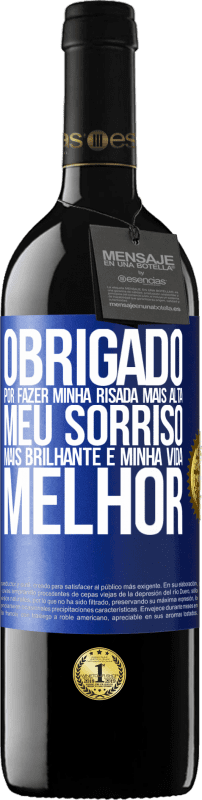 39,95 € Envio grátis | Vinho tinto Edição RED MBE Reserva Obrigado por fazer minha risada mais alta, meu sorriso mais brilhante e minha vida melhor Etiqueta Azul. Etiqueta personalizável Reserva 12 Meses Colheita 2015 Tempranillo