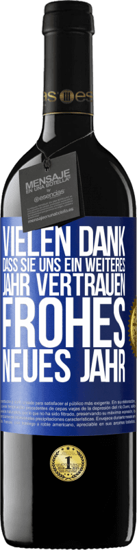 39,95 € Kostenloser Versand | Rotwein RED Ausgabe MBE Reserve Vielen Dank, dass Sie uns ein weiteres Jahr vertrauen. Frohes neues Jahr Blaue Markierung. Anpassbares Etikett Reserve 12 Monate Ernte 2015 Tempranillo