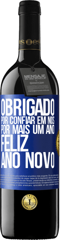 39,95 € Envio grátis | Vinho tinto Edição RED MBE Reserva Obrigado por confiar em nós por mais um ano. Feliz Ano Novo Etiqueta Azul. Etiqueta personalizável Reserva 12 Meses Colheita 2015 Tempranillo