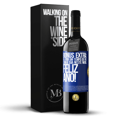 «Bônus Extra: Ok, por um tempo de paz com a sua neste Natal. Feliz Ano!» Edição RED MBE Reserva