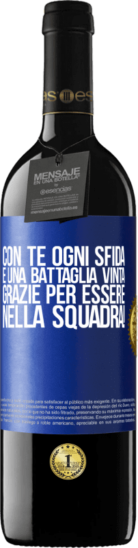 39,95 € Spedizione Gratuita | Vino rosso Edizione RED MBE Riserva Con te ogni sfida è una battaglia vinta. Grazie per essere nella squadra! Etichetta Blu. Etichetta personalizzabile Riserva 12 Mesi Raccogliere 2015 Tempranillo