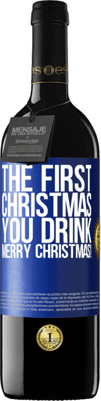 39,95 € 送料無料 | 赤ワイン REDエディション MBE 予約する あなたが飲む最初のクリスマス。メリークリスマス！ 青いタグ. カスタマイズ可能なラベル 予約する 12 月 収穫 2014 Tempranillo