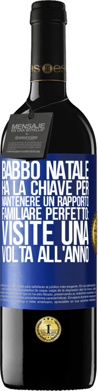 39,95 € Spedizione Gratuita | Vino rosso Edizione RED MBE Riserva Babbo Natale ha la chiave per mantenere un rapporto familiare perfetto: visite una volta all'anno Etichetta Blu. Etichetta personalizzabile Riserva 12 Mesi Raccogliere 2015 Tempranillo