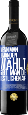 39,95 € Kostenloser Versand | Rotwein RED Ausgabe MBE Reserve Wenn man jemanden wählt, gibt man die Restlichen auf Blaue Markierung. Anpassbares Etikett Reserve 12 Monate Ernte 2015 Tempranillo