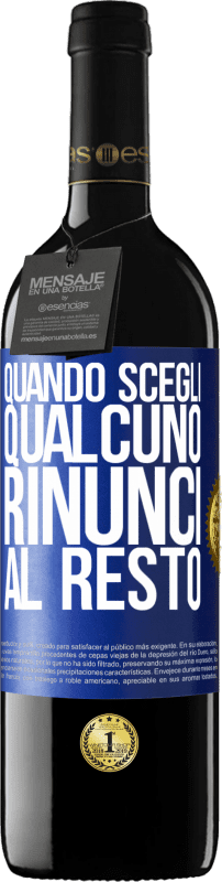39,95 € Spedizione Gratuita | Vino rosso Edizione RED MBE Riserva Quando scegli qualcuno, rinunci al resto Etichetta Blu. Etichetta personalizzabile Riserva 12 Mesi Raccogliere 2016 Tempranillo