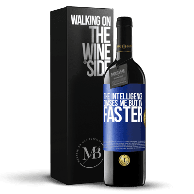 «The intelligence chases me but I'm faster» RED Edition MBE Reserve