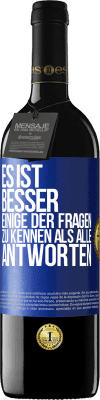 39,95 € Kostenloser Versand | Rotwein RED Ausgabe MBE Reserve Es ist besser, einige der Fragen zu kennen als alle Antworten Blaue Markierung. Anpassbares Etikett Reserve 12 Monate Ernte 2015 Tempranillo