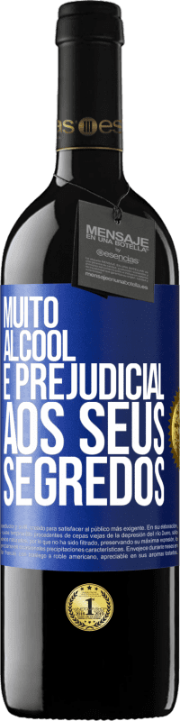 39,95 € Envio grátis | Vinho tinto Edição RED MBE Reserva Muito álcool é prejudicial aos seus segredos Etiqueta Azul. Etiqueta personalizável Reserva 12 Meses Colheita 2015 Tempranillo