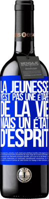 39,95 € Envoi gratuit | Vin rouge Édition RED MBE Réserve La jeunesse n'est pas une étape de la vie, mais un état d'esprit Étiquette Bleue. Étiquette personnalisable Réserve 12 Mois Récolte 2015 Tempranillo
