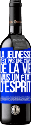 39,95 € Envoi gratuit | Vin rouge Édition RED MBE Réserve La jeunesse n'est pas une étape de la vie, mais un état d'esprit Étiquette Bleue. Étiquette personnalisable Réserve 12 Mois Récolte 2016 Tempranillo