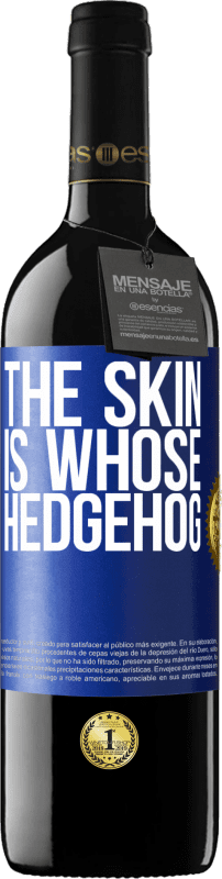 39,95 € Free Shipping | Red Wine RED Edition MBE Reserve The skin is whose hedgehog Blue Label. Customizable label Reserve 12 Months Harvest 2015 Tempranillo