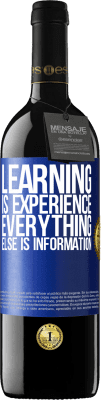 39,95 € Free Shipping | Red Wine RED Edition MBE Reserve Learning is experience. Everything else is information Blue Label. Customizable label Reserve 12 Months Harvest 2016 Tempranillo