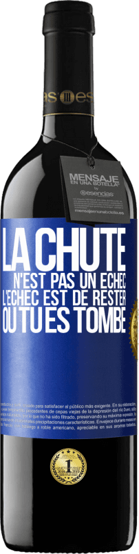 39,95 € Envoi gratuit | Vin rouge Édition RED MBE Réserve La chute n'est pas un échec. L'échec est de rester où tu es tombé Étiquette Bleue. Étiquette personnalisable Réserve 12 Mois Récolte 2015 Tempranillo