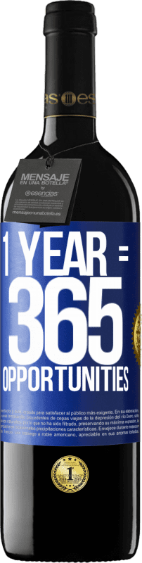 39,95 € Free Shipping | Red Wine RED Edition MBE Reserve 1 year 365 opportunities Blue Label. Customizable label Reserve 12 Months Harvest 2015 Tempranillo