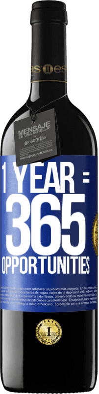 39,95 € Envio grátis | Vinho tinto Edição RED MBE Reserva 1 year 365 opportunities Etiqueta Azul. Etiqueta personalizável Reserva 12 Meses Colheita 2016 Tempranillo