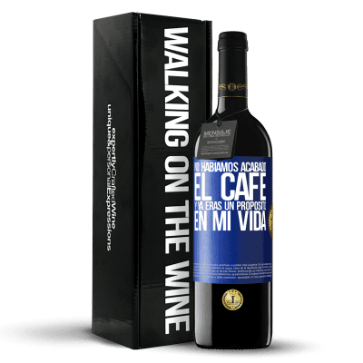 «No habíamos acabado el café y ya eras un propósito en mi vida» Edición RED MBE Reserva