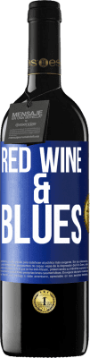 39,95 € Free Shipping | Red Wine RED Edition MBE Reserve Red wine & Blues Blue Label. Customizable label Reserve 12 Months Harvest 2014 Tempranillo