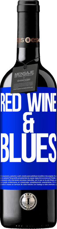39,95 € Envoi gratuit | Vin rouge Édition RED MBE Réserve Red wine & Blues Étiquette Bleue. Étiquette personnalisable Réserve 12 Mois Récolte 2014 Tempranillo