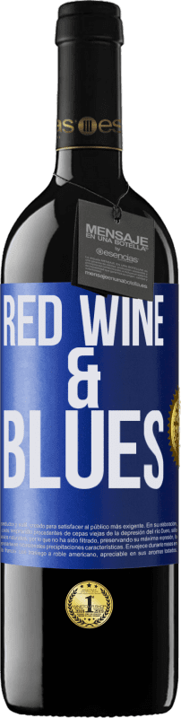 39,95 € Envío gratis | Vino Tinto Edición RED MBE Reserva Red wine & Blues Etiqueta Azul. Etiqueta personalizable Reserva 12 Meses Cosecha 2014 Tempranillo