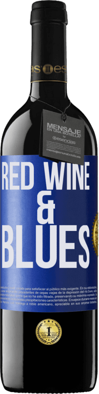 39,95 € Envío gratis | Vino Tinto Edición RED MBE Reserva Red wine & Blues Etiqueta Azul. Etiqueta personalizable Reserva 12 Meses Cosecha 2015 Tempranillo