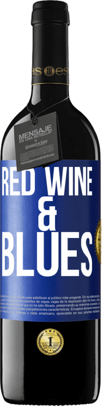 39,95 € Spedizione Gratuita | Vino rosso Edizione RED MBE Riserva Red wine & Blues Etichetta Blu. Etichetta personalizzabile Riserva 12 Mesi Raccogliere 2015 Tempranillo