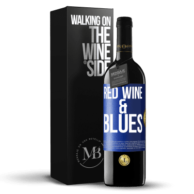 «Red wine & Blues» Edizione RED MBE Riserva