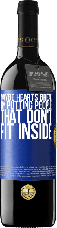 39,95 € 送料無料 | 赤ワイン REDエディション MBE 予約する たぶん中に収まらない人を入れることで心が壊れる 青いタグ. カスタマイズ可能なラベル 予約する 12 月 収穫 2016 Tempranillo