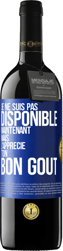 39,95 € Envoi gratuit | Vin rouge Édition RED MBE Réserve Je ne suis pas disponible maintenant, mais j'apprécie ton bon goût Étiquette Bleue. Étiquette personnalisable Réserve 12 Mois Récolte 2016 Tempranillo
