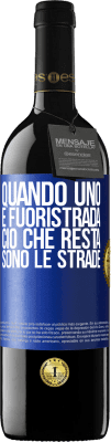 39,95 € Spedizione Gratuita | Vino rosso Edizione RED MBE Riserva Quando uno è fuoristrada, ciò che resta sono le strade Etichetta Blu. Etichetta personalizzabile Riserva 12 Mesi Raccogliere 2014 Tempranillo