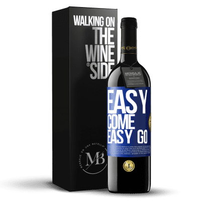 «Easy come, easy go» RED Edition MBE Reserve